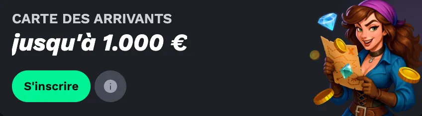 Carte des arrivants jusqu'à 1 000 €.